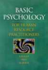 BASIC PSYCHOLOGY FOR HUMAN RESOURCE PRAC