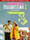 ITALIANISSIMO 2 INTERMEDIATE
