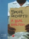 SOCIAL SECURITY A LEGAL ANALYSIS
